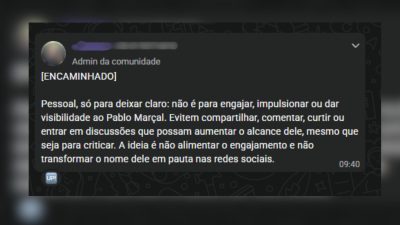 No grupo ligado a militância do movimento, a orientação "encaminhada" foi de "não engajar, impulsionar ou dar visibilidade ao Pablo Marçal."